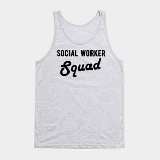 Funny Social Worker Graduation Gift Social Worker Gradution Gift social worker gifts Social Worker Squad Tank Top